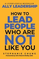 Ally Leadership How To Lead People Who Are Not Like You Stephanie Chung Buch