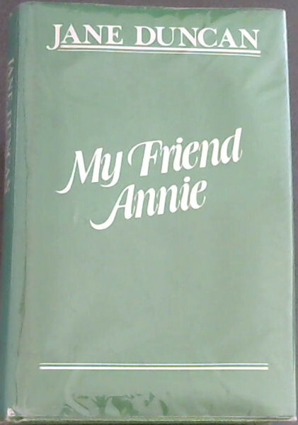 Duncan, Jane .. My Friend Annie