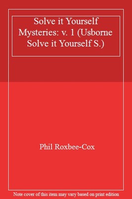 Solve it Yourself Mysteries (Usborne Solve it Yourself), Phil Rox