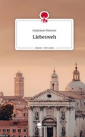 Stephanie Wimmer | Liebesweh. Life Is A Story - Story.One | Buch | Deutsch