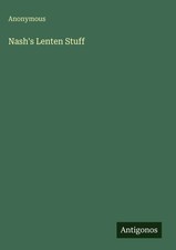 Anonymous | Nashs Lenten Stuff | Buch | Engli...