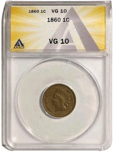 1860 Indian Head Cent, graded VG 10  Anacs