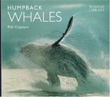 Humpback Whales; World Life Library - 9780896582965, paperback, Phil Clapham