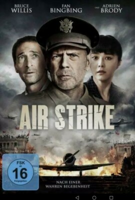 AIR STRIKE mit BRUCE WILLIS, PING CHEN&TIE DONG ZHOU NEU 
