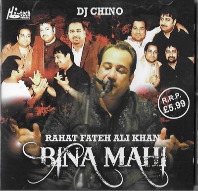 BINA MAHI - RAHAT FATEH ALI KHAN / DJ CHINO - BRAND NEW CD