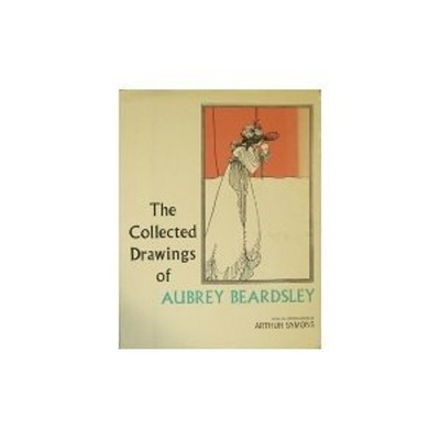 Collected Drawings : Aubrey Beardsley Hardcover
