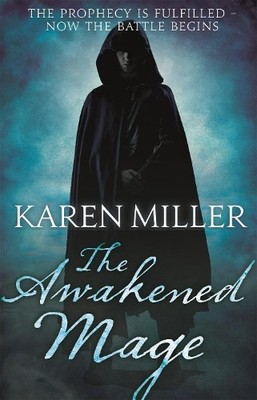 Karen Miller The Awakened Mage (Taschenbuch) Kingmaker, Kingbreaker