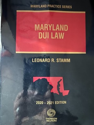 2021 Maryland Practice V.8 DUI Law 9781668789964 THOMSON REUTERS & LEONARD STAMM