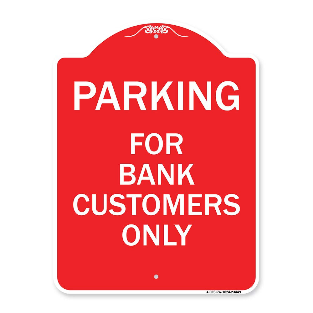 Designer Series Sign - Parking for Bank Customers Only | Red & White 18