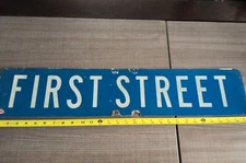 VTG 6"T x 30"L  Authentic STREET ROAD TRAFFIC  "FIRST STREET" Aluminum SIGN