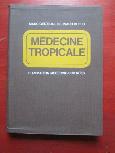 Médecine - Marc Gentilini / Bernard Duflo - MEDECINE TROPICALE - Zdjęcie 1 z 1