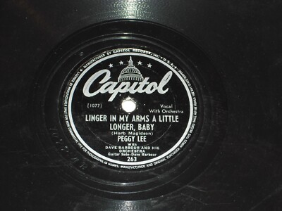PEGGY LEE-Linger In My Arms A Little Longer, Baby (1946) CAPITOL 10'' 78 RPM