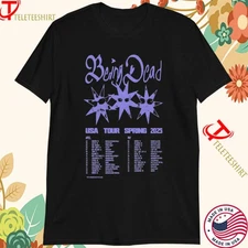 New Apparel Being Dead Usa Tour Spring 2025 T-Shirt, Merch for Fan Design