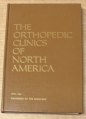 The Orthopedic Clinics of North America, Volume 11, Number 2, April 1980 (GOOD)