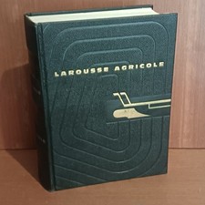 Larousse agricole, encyclopédie illustrée de l’agriculture, 4e tirage 1952