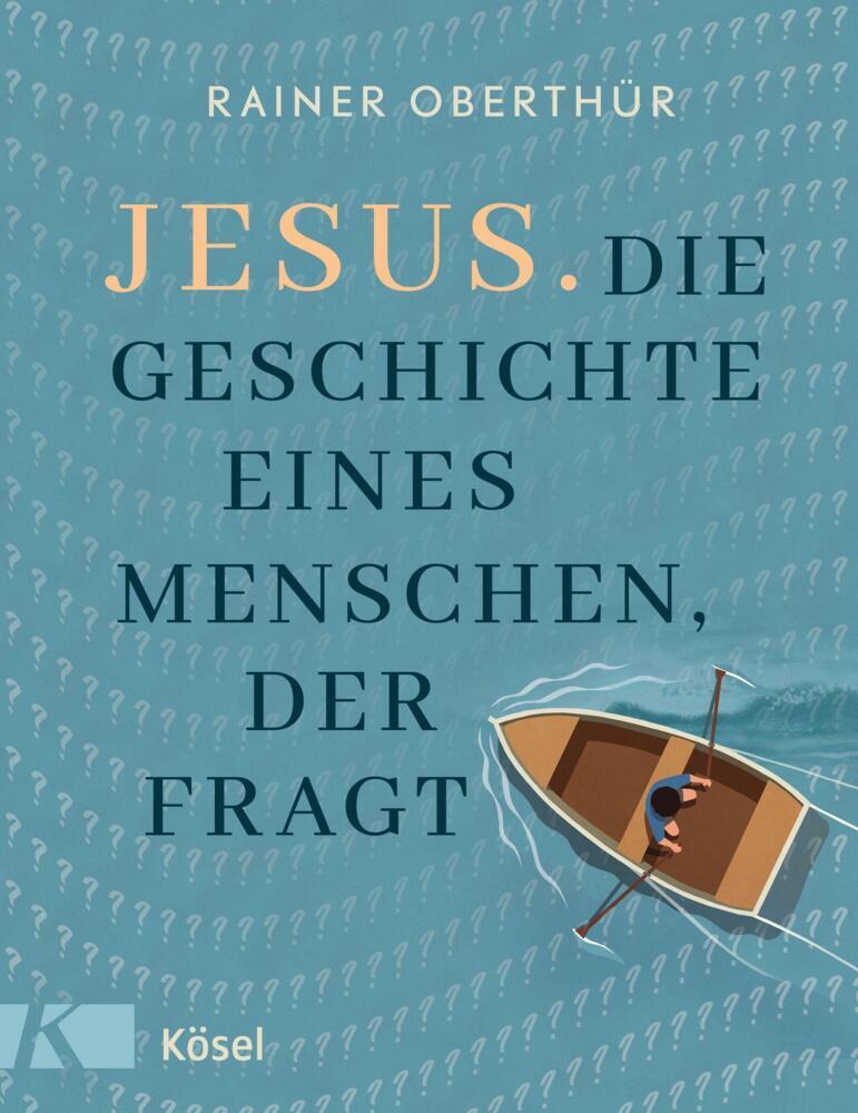 Thumbnail - Jesus. Die Geschichte Eines Menschen, Der Fragt - Rainer Oberthür