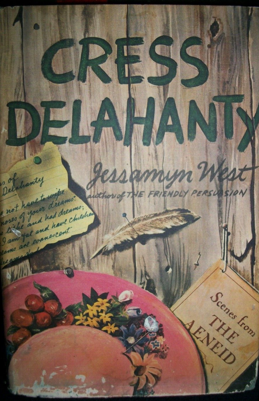Cress Delahanty  1st Edition Jessamyn West HB/DJ  vintage Novel Book