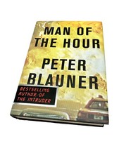 Man of the Hour by Peter Blauner 1999 Hardcover Dust Jacket L3