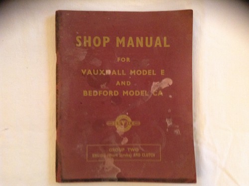 BEDFORD MODEL CA and VAUXHALL MODEL E WORKSHOP MANUALS - Picture 2 of 12