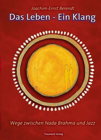 Thumbnail - Das Leben - Ein Klang | Joachim-ernst Berendt | 2007 | Deutsch