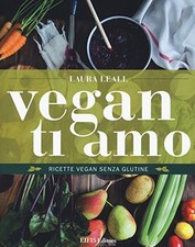 Vegan ti amo - Laura Leall (Eifis) [2018]