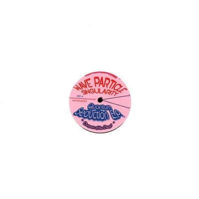 Wave Particle Singularity - Quantum Seduction (Vinyl 12'' - 2021 - EU - Original)