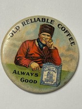 Antico Vecchio Specchio Pubblicitario Caffè Affidabile Pinback 2” “Sempre Buono”