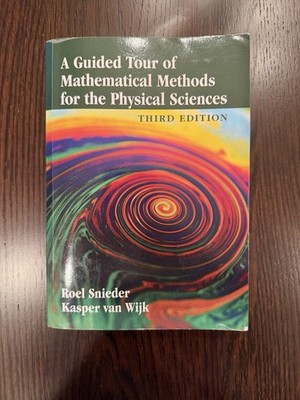 A Guided Tour Mathematical Methods for Physical Sciences 3e Snieder Wijk