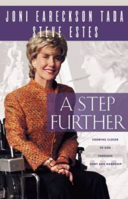 A Step Further - Paperback By Tada, Joni Eareckson - VERY GOOD