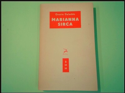 MARIANNA SIRCA GRAZIA DELEDDA MODERNE BIBLIOTHEK MONDADORI 1954