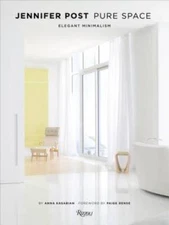 Jennifer Post: Pure Space: Elegant Minimalism - Hardcover - GOOD
