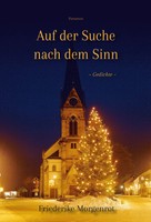 Auf Der Suche Nach Dem Sinn | Gedichte | Friederike Morgenrot | Deutsch | Buch