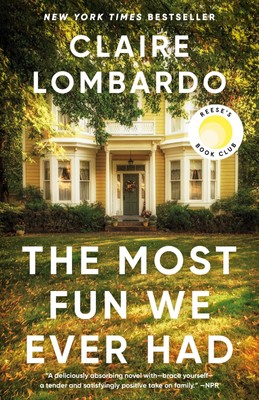 The Most Fun We Ever Had (Reese's Book Club Pick): A Novel Lombardo, Claire ...
