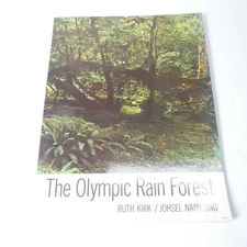 The Olympic Rain Forest - Ruth Kirk / Johsel Namkung 1973