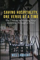 Saving Hospitality, One Venue At A Time Wes Lambert Taschenbuch Englisch 2021