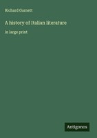 Richard Garnett | A History Of Italian Literature | Buch | Englisch (2025)