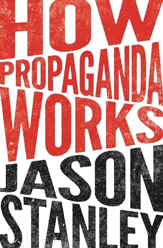 Jason Stanley - How Propaganda Works - Paperback - H245Z-image