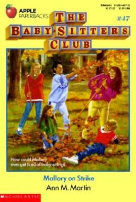 Mallory on Strike (Baby-Sitters Club) - Paperback By Martin, Ann M. - VERY GOOD