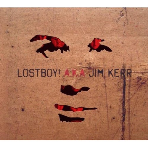 Lostboy! Aka Jim Ker - Lostboy! Aka Jim Kerr (Deluxe Edition)