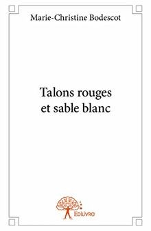 Talons rouges et sable blanc von Bodescot, Marie-Ch... | Buch | Zustand sehr gut
