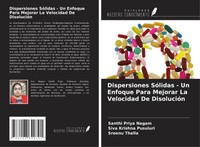 Santhi Priya Nagam (U. A.) | Dispersiones SóLidas - Un Enfoque Para Mejorar...