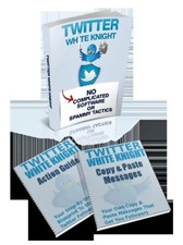 How To Get Massive Twitter Traffic The Right Way - The White Knight Guide (CD)