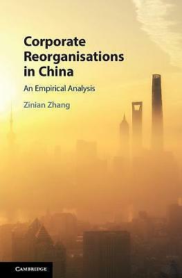 Corporate Reorganisations in China An Empirical Analysis Zhang Hardback