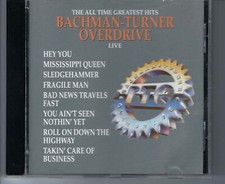 Bachman-Turner Overdrive - The All Time Greatest Hits Live CD