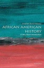 African American History: A - Paperback, by Holloway Jonathan Scott - Very Good
