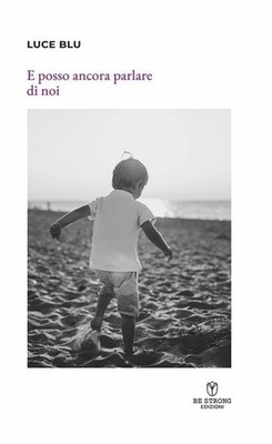 Luce Blu E posso ancora parlare di noi (Paperback)