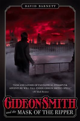 Gideon Smith and the Mask of the Ri by Barnett, David
