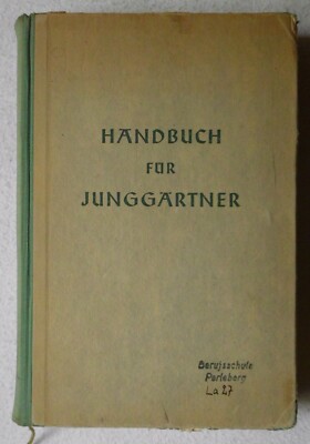 Eckart Miessner / Erich John, Handbuch für Junggärtner. Deutscher Bauernverlag, 
