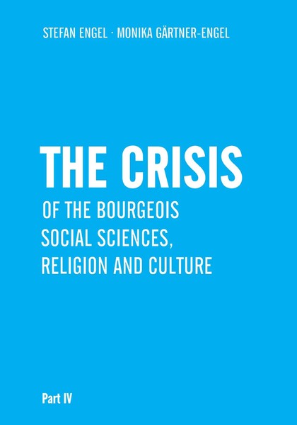 Stefan Engel (U. A.) | The Crisis Of Bourgeois Social Sciences, Religion And...-image
