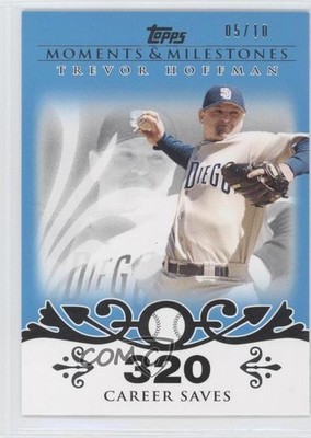 2008 Topps Moments & Milestones Blue 5/10 Trevor Hoffman #32 HOF 4e8